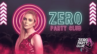 Zero Party Club